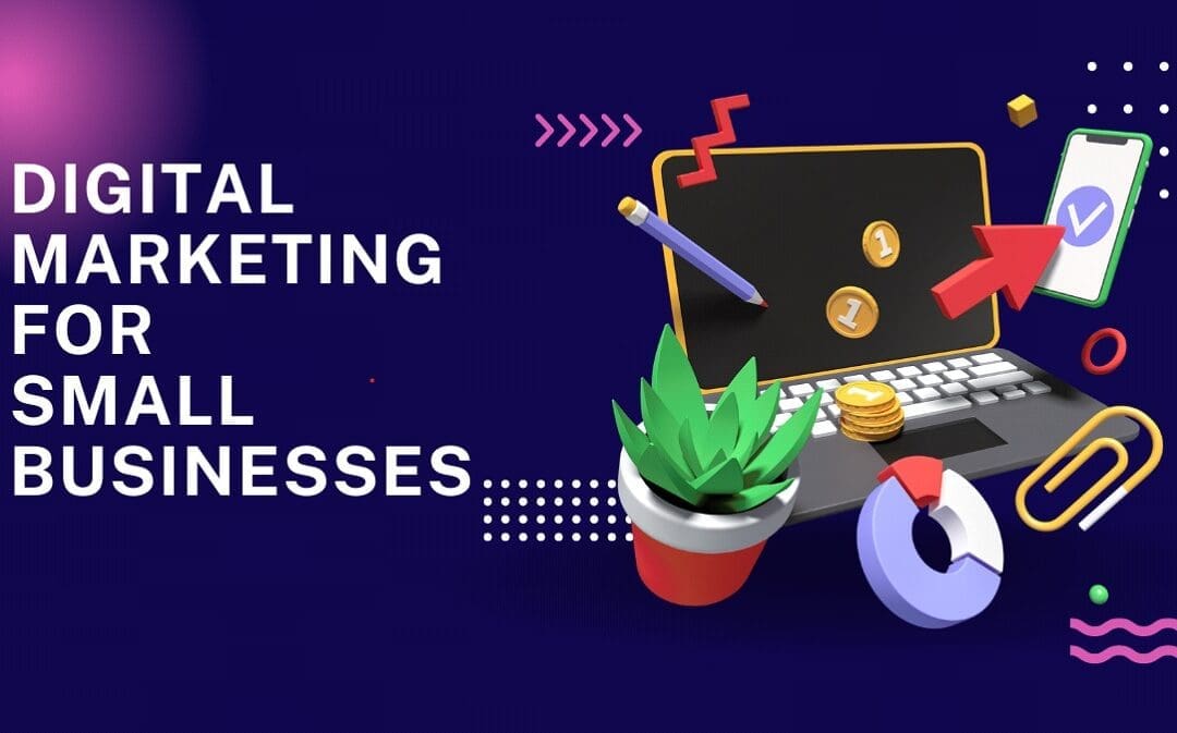 Why Digital Marketing is Important for Small Businesses in 2024?