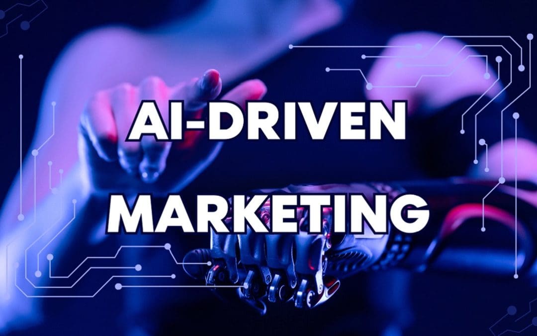 AI-Driven Marketing: How to Leverage Artificial Intelligence for Business Growth in 2025