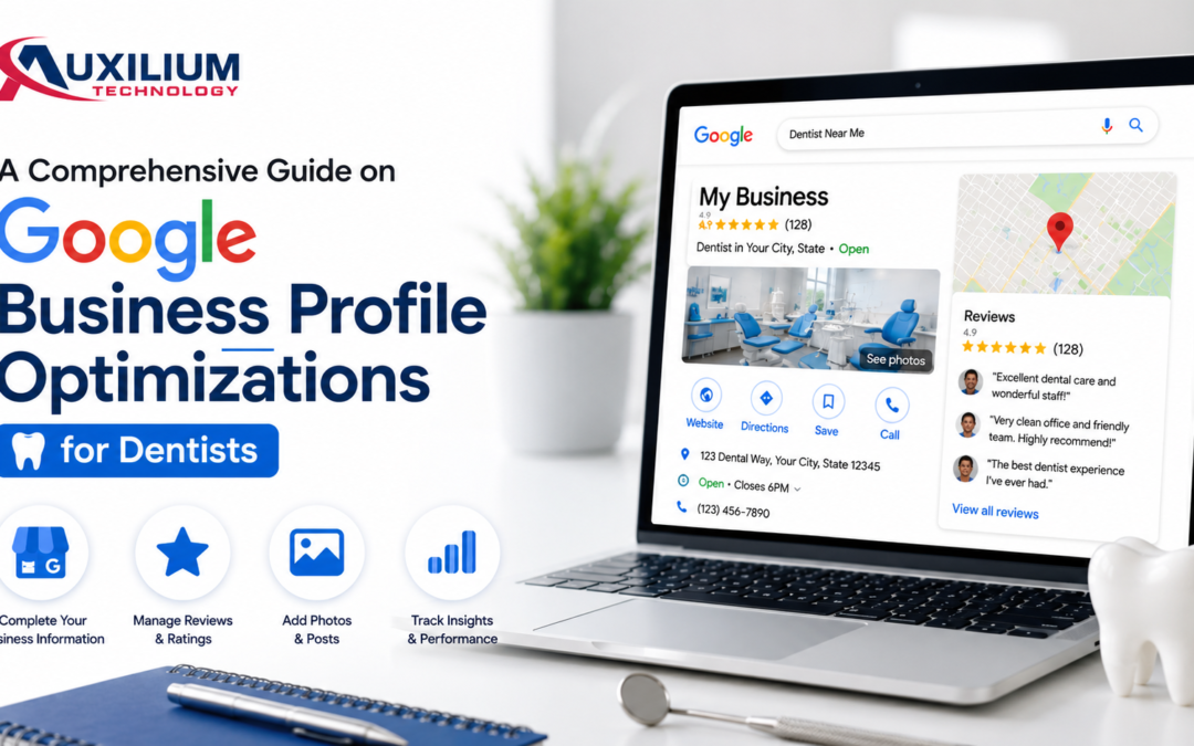 A Comprehensive Guide on Google Business Profile Optimization for Dentists